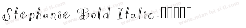 Stephanie Bold Italic字体转换